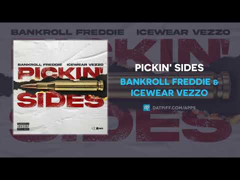Bankroll Freddie & Icewear Vezzo - Pickin' Sides (AUDIO)