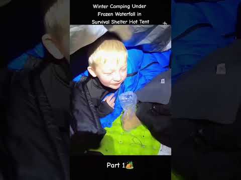 Part  Winter Camping Under Frozen Waterfall in Survival Shelter Hot Tent #Outdoors #outdoorcooking #