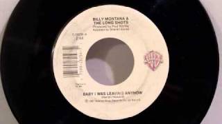 Billy Montana & The Long Shots - Baby I Was Leaving Anyhow