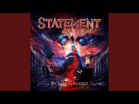 Statement - My Last Goodbye