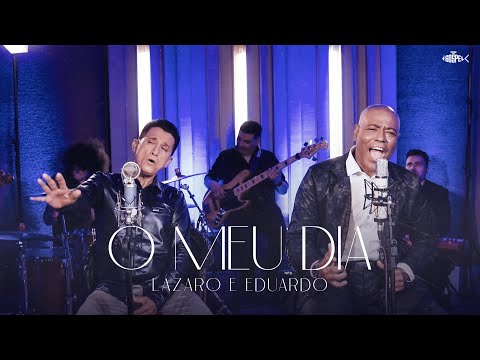 Lázaro e Eduardo - O Meu Dia (Clipe Oficial)