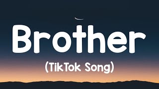 Kodaline - Brother (Lyrics) &quot;And you&#39;re under fire, I will cover you&quot; [TikTok Song]