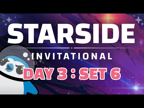 TFT Starside Invitational Day 3: Set 6 ft. DoA & Yuuj  - Teamfight Tactics Tournament Gameplay