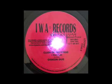 I Warriyah - Clash Of The Titans + Gideon Dub