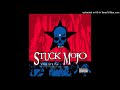 STUCK MOJO - No Pride, No Respect (Rising Demo Version) [E] (Violate This - (2001))