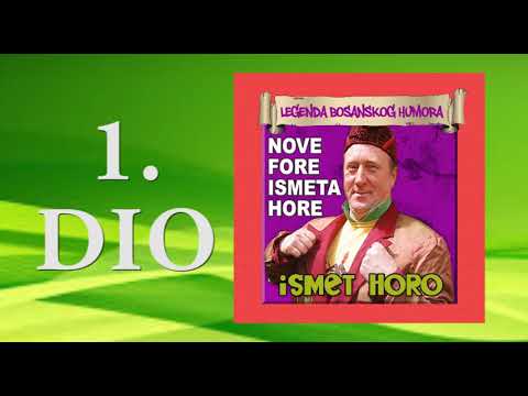Ismet Horo - Nove fore Ismeta Hore 1. DIO - (Audio 1999)