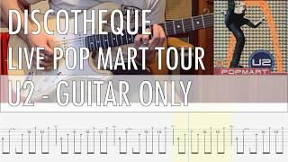 GUITAR ONLY o Discotheque Live Pop Mart Tour U2 Cover o Guitar Tab o Tutorial