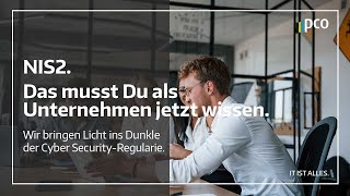 NIS2 – Das musst Du als Unternehmen jetzt wissen