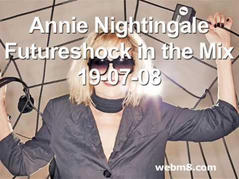 Annie Nightingale - Futureshock in the Mix 19-07-08, Radio1