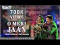 O Meri Jaan Alok Katdare Gul Saxena Nikhil Entertainment