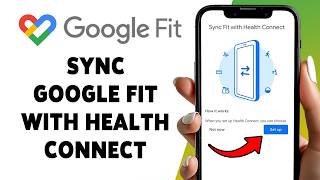 How To Sync Google Fit With Health Connect | Link Google Fit Account T
