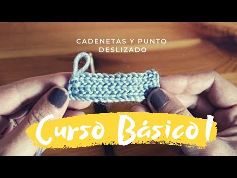 Curso de ganchillo I - Puntos básicos: Cadeneta Y Punto Deslizado