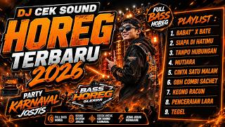 Download lagu π₯ DJ CEK SOUND HOREG TERBARU 2026 π§ BABAT X BATE β’ MUTIARA | PARTY KARNAVAL JOSJIS FULL BASS mp3 Download lagu π₯ DJ CEK SOUND HOREG TERBARU 2026 π§ BABAT X BATE β’ MUTIARA | PARTY KARNAVAL JOSJIS FULL BASS mp3