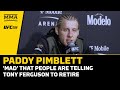 Paddy Pimblett: 'Mad' That People Are Telling Tony Ferguson To Retire | UFC 296 | MMA Fighting