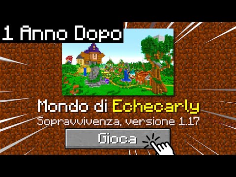 ENTRO NEL MIO MONDO DOPO 1 ANNO - MINECRAFT