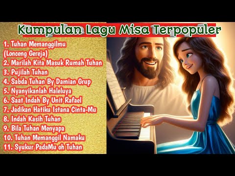 Non Stop Lagu Rohani Katolik-Lagu Misa Terpoluler-Lirik