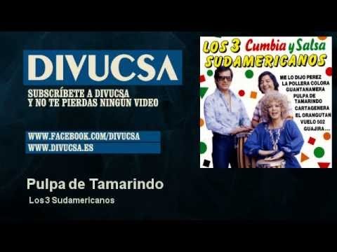 Los 3 Sudamericanos - Pulpa de Tamarindo - Divucsa
