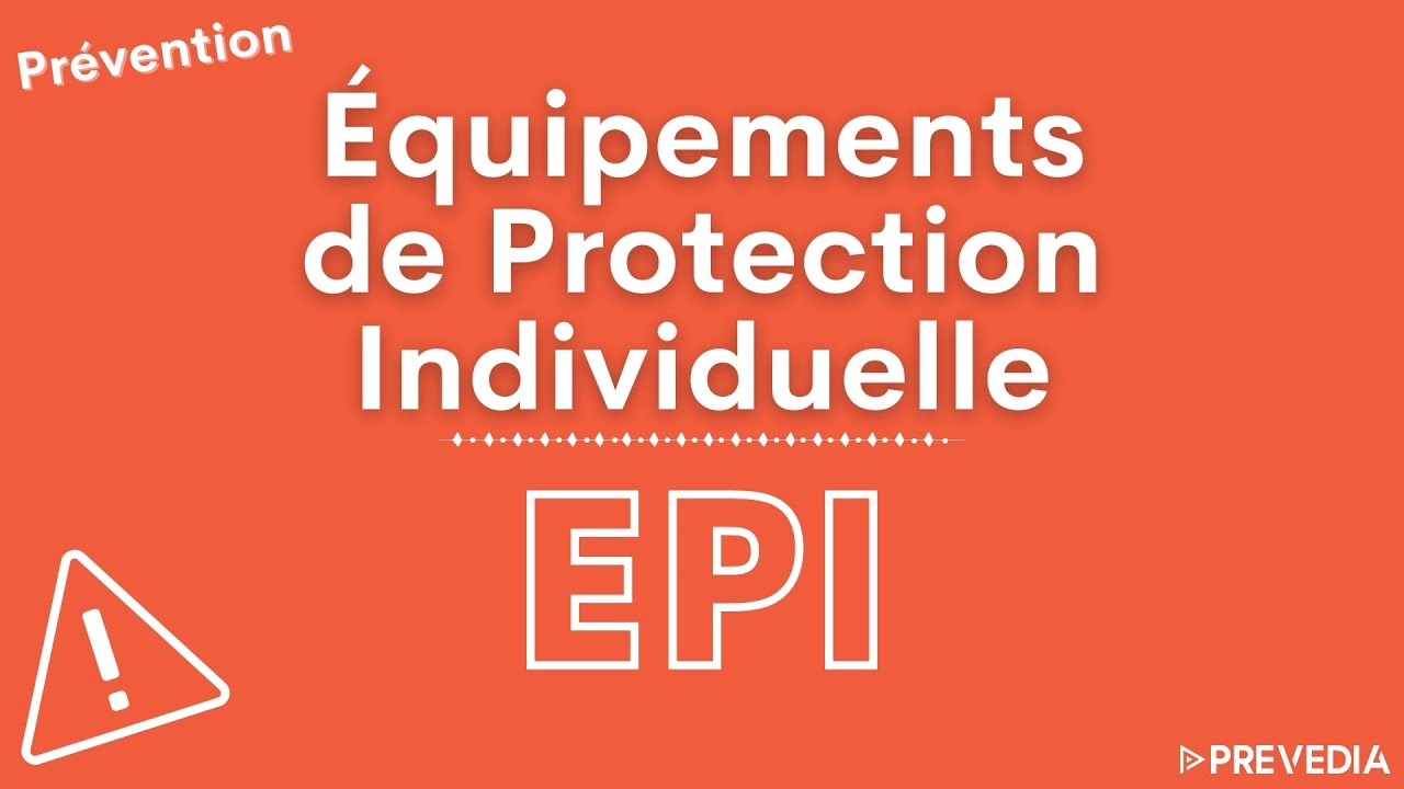 Les Équipements de Protection Individuelle (EPI)