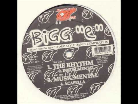 Bigg "E" - The Rhythm
