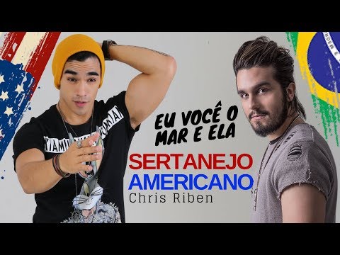 Chris Riben Cantando com Luan Santana – Eu, você, o mar e ela (cover) #EVME