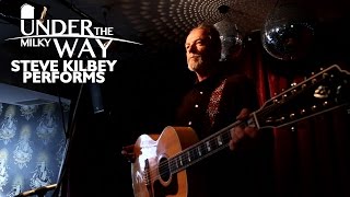 UNDER THE MILKY WAY - S01E04 - Steve Kilbey Performs