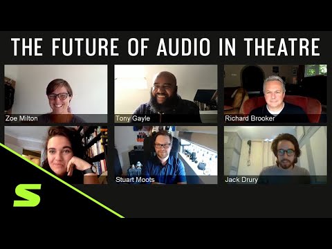 Future Of Live Sound Theatre - Roundtable Webinar