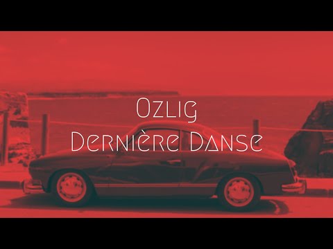 Ozlig - Dernière Danse | Extended Remix
