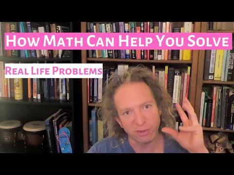 How Math Can Help You Solve Real Life Problems