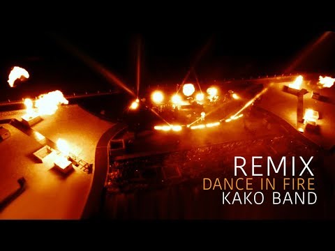 #KAKOBAND - #DanceInFire (remix)