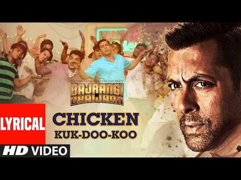 Chicken Kuk-Doo-Koo Lyrical | Bajrangi Bhaijaan | Salman Khan | Mohit C, Palak M, Pritam