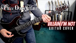 Three Days Grace - Villain I&#39;m Not (Guitar Cover)