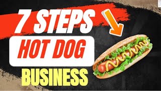 How do I Become a Successful Hot Dog Vendor [ How Profitable are Hot Dog Carts ] 7 STEPS!