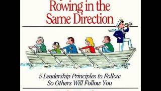 Get Everyone In Your Boat Rowing in the Same Direction   Read   Randy Bear Michael Reta Jr