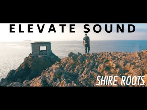 Shire Roots - Elevate Sound - Prod. Riffs (Official Video)