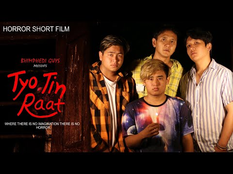 TYO TIN RAAT | SCARY SHORT HORROR FILM | BHIMPHEDI GUYS | NEPALI HORROR FILM 2020
