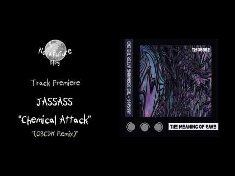 JASSASS - Chemical Attack (OBCDN Remix) [TMOR002 | The Meaning Of Rave | Premiere]