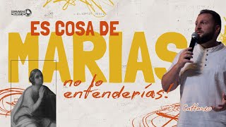 Es cosa de marias, no lo entenderías! | Pr. Eze Cattaneo