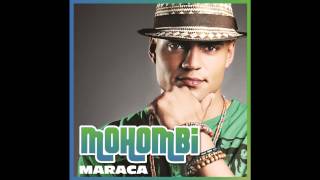Mohombi - Maraca