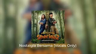 Download lagu Sherina Munaf, Derby - Nostalgia Bersama (from OST Petualangan Sherina 2) (Vocals Only) mp3 Download lagu Sherina Munaf, Derby - Nostalgia Bersama (from OST Petualangan Sherina 2) (Vocals Only) mp3