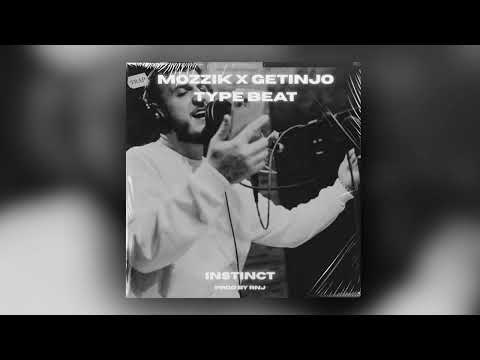 Mozzik x Getinjo Type Beat - "Instinct" - Prod By Rnj