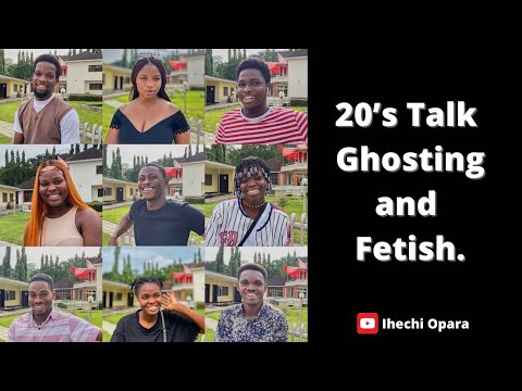 20’s Talk: Fetish and Ghosting