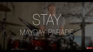 Stay - Mayday Parade (Drum Cover) HD