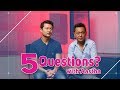 Naren Limbu | Sudip Gurung | Aastha Band | 5 Questions - Antim Maya
