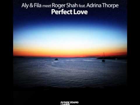 Aly & Fila meet Roger Shah feat. Adrina Thorpe-Perfect Love (Sub Español)