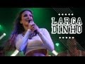 Largadinho | Claudia Leitte 