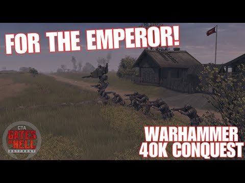 40K CONQUEST MOD IN GATES OF HELL! | Imperial Guard Conquest Part 1