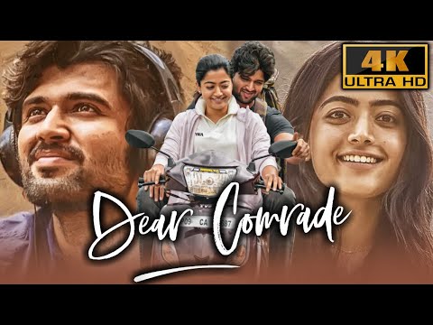 Dear Comrade (4K) - Vijay Devarakonda & Rashmika Mandanna Blockbuster Romantic Action Movie