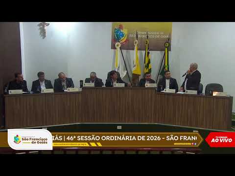 46ª SESSÃO ORDINÁRIA DE 2026 - SÃO FRANCISCO DE GOIÁS