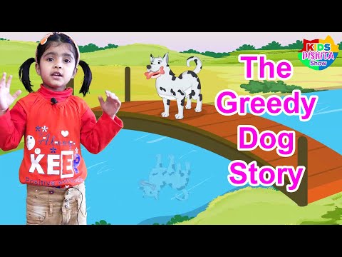 The Greedy Dog Story in English | Kids Dishita Show | Children Stories In English With Moral