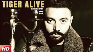 Tiger Alive | Sippy Gill | Laddi Gill | Latest Punjabi song 2019